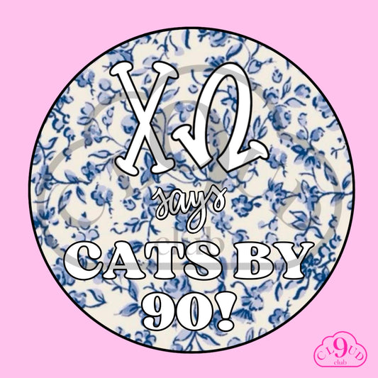 ΧΩ says cats by 90 button