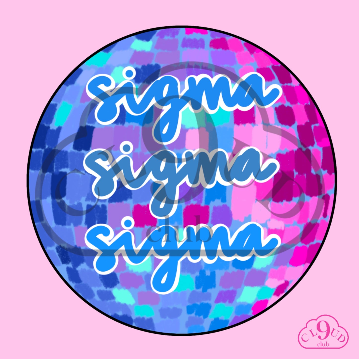 sigma sigma sigma disco button